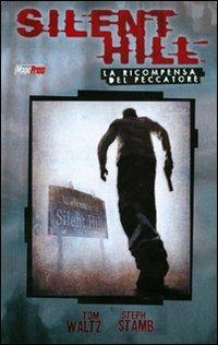Silent Hill. La ricompensa del peccatore - Tom Waltz,Steph Stamb - copertina