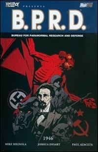 1946. Hellboy presenta B.P.R.D.. Vol. 9 - Mike Mignola,Joshua Dysart,Paul Azaceta - copertina