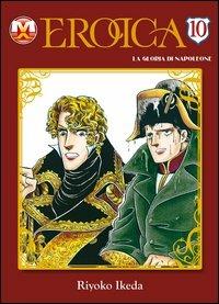 Eroica. La gloria di Napoleone. Vol. 10 - Riyoko Ikeda - copertina