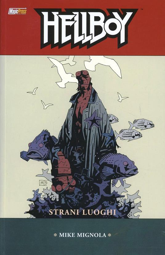 Strani luoghi. Hellboy. Vol. 6 - Mike Mignola - copertina