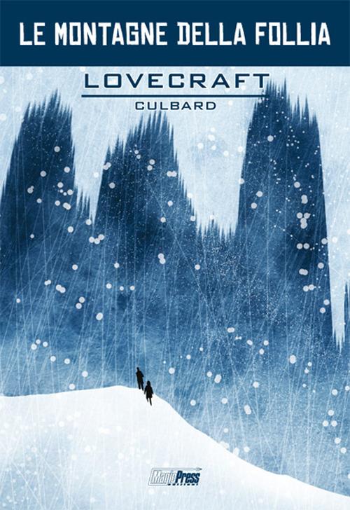 Lovecraft. Le montagne della follia - Howard P. Lovecraft,I. N. J. Culbard - copertina