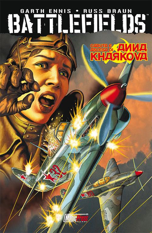 La caduta e l'ascesa di Anna Kharkova. Battlefields. Vol. 8 - Garth Ennis,Russ Braun - copertina