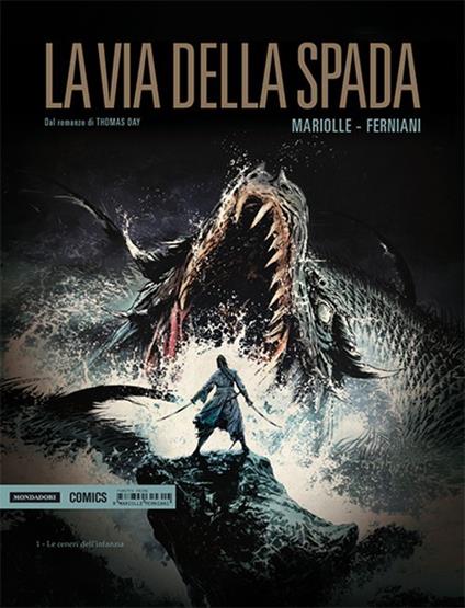 Le ceneri dell'infanzia. La via della spada. Vol. 1 - Thomas Day,Federico Ferniani,Mathieu Mariolle - copertina