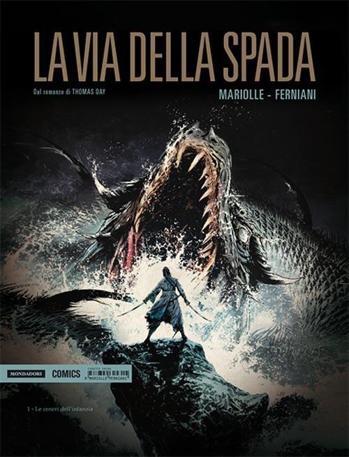 Le ceneri dell'infanzia. La via della spada. Vol. 1 - Thomas Day,Federico Ferniani,Mathieu Mariolle - copertina