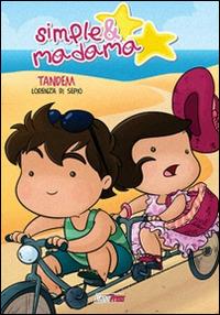 Tandem. Simple&Madama. Vol. 3 - Lorenza Di Sepio - copertina