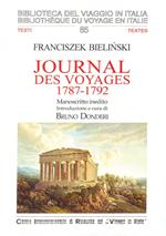 Journal des voyages, 1787-1792. Manoscritto inedito. Ediz. italiana e francese