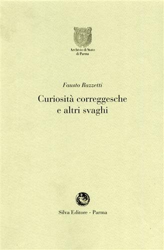 Curiosità correggesche e altri svaghi - Fausto Razzetti - copertina