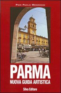 Parma. Nuova guida artistica - P. Paolo Mendogni - copertina