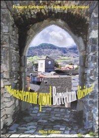 Monasterium quod bercetum dicitur - Franco Grisenti,Giuseppe Bertozzi - copertina