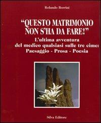 Questo matrimonio non s'ha da fare - Rolando Borrini - copertina