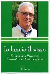 Io lancio il sasso - Ermanno Paladini - copertina