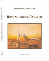 Riprendendo il cammino - Paolo G. Trezzi - copertina