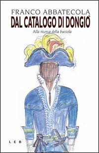 Dal catalogo di DonGiò. Alla ricerca della bussola - Franco Abbatecola - copertina