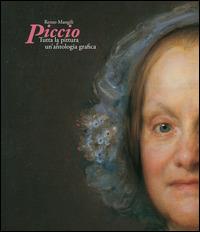 Piccio. Tutta la pittura e un'antologia grafica. Ediz. illustrata - Renzo Mangili - copertina