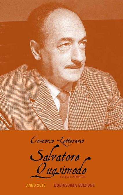 Concorso letterario Salvatore Quasimodo. Poesia e narrativa. 12ª edizione. Anno 2018 - copertina