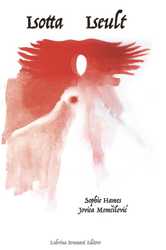 Isotta-Iseult. Pièce théâtrale pour marionnettes - Jovica Momcilovic,Sophie Hames - copertina