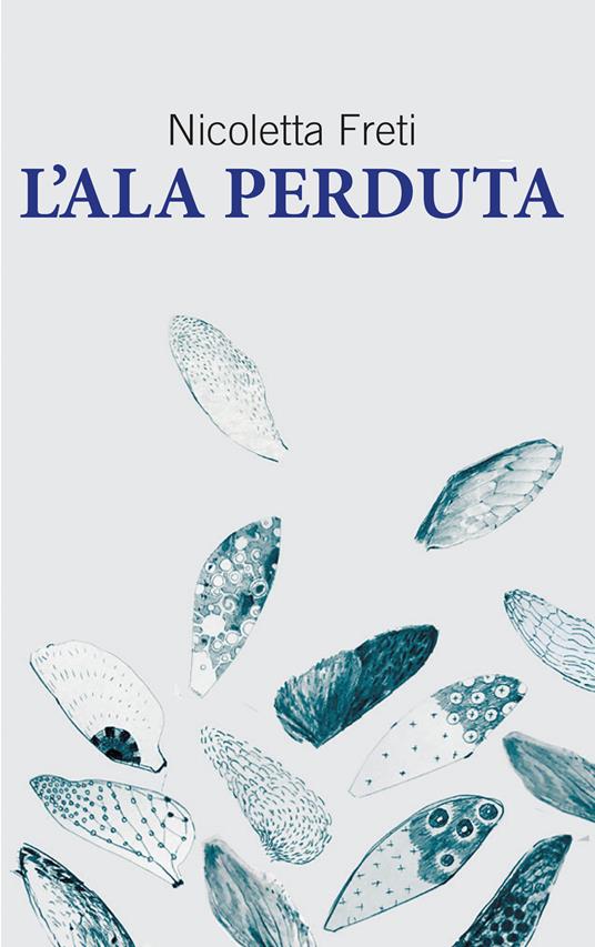 L' ala perduta - Nicoletta Freti - copertina
