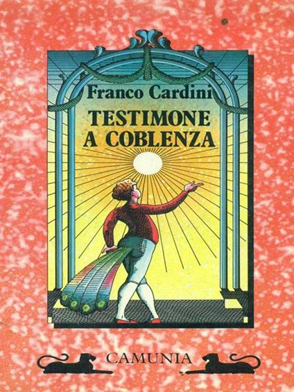 Testimone a Coblenza - Franco Cardini - copertina
