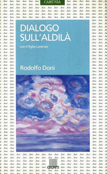 Dialogo sull'aldilà con il figlio Lorenzo - Rodolfo Doni - copertina