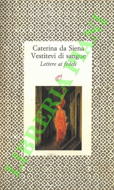 Vestitevi di sangue. Lettere ai fedeli