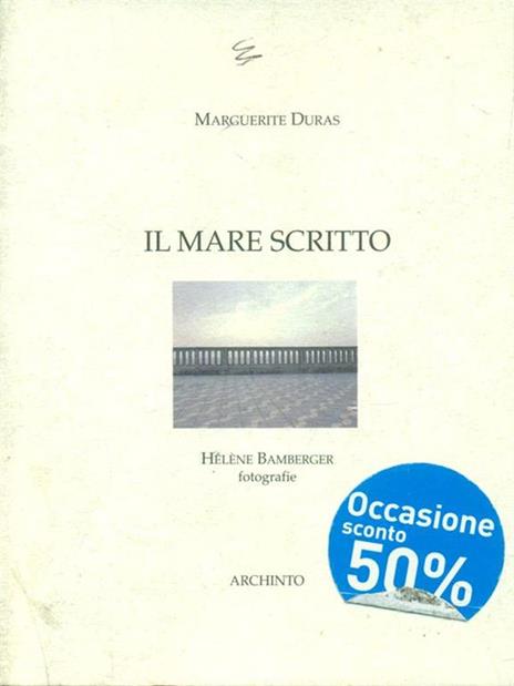 Il mare scritto - Marguerite Duras - 3