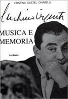 Musica e memoria nell'arte di Luchino Visconti