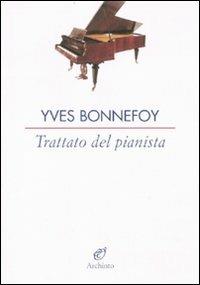 Trattato sul pianista - Yves Bonnefoy - copertina