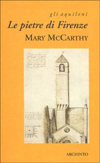 Le pietre di Firenze - Mary McCarthy - copertina