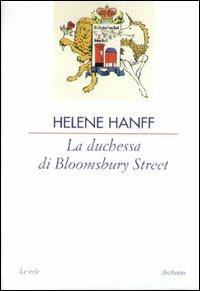 La duchessa di Bloomsbury Street - Helene Hanff - copertina