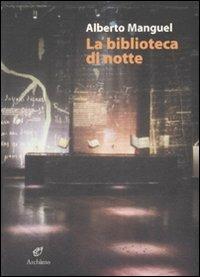 La biblioteca di notte - Alberto Manguel - copertina