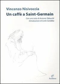 Un caffé a Saint-Germain - Vincenzo Nisivoccia - copertina