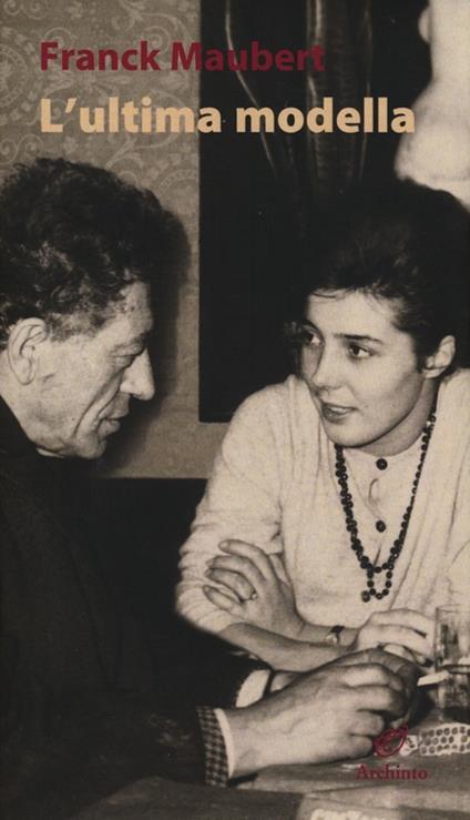 L' ultima modella - Franck Maubert - copertina