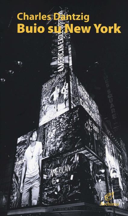 Buio su New York. Ediz. illustrata - Charles Dantzig - copertina