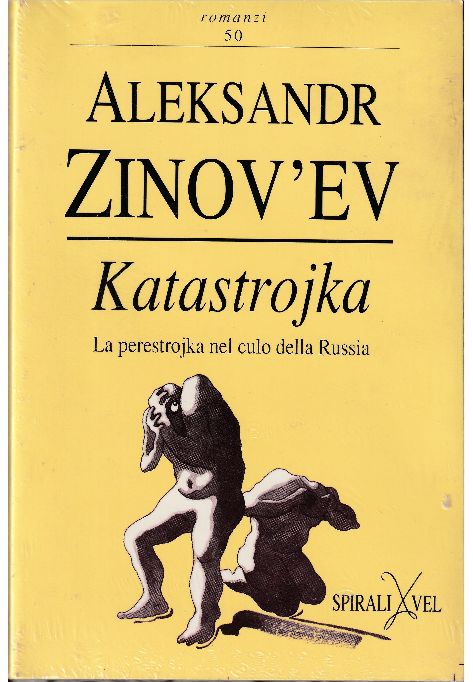Katastrojka. La perestrojka nel culo della Russia