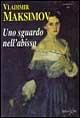 Uno sguardo nell'abisso - Vladimir Maksimov - copertina