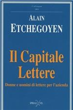 Il capitale lettere. Donne e uomini di lettere per l'azienda
