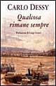 Qualcosa rimane sempre - Carlo Dessy - copertina