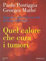 Quel calore che cura i tumori. Ipertermia e immunoterapia: un approccio innovativo al trattamento dei tumori