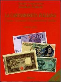 La cartamoneta italiana. Corpus Notarum Pecuniariarum Italiae, primo volume - Guido Crapanzano,Ermelindo Giulianini - copertina