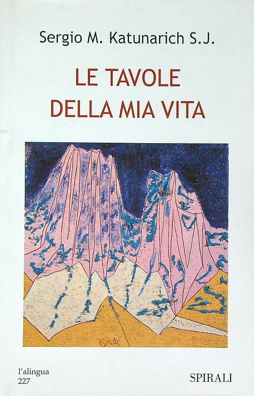 Le tavole della mia vita