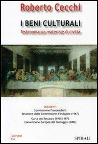 I beni culturali. Testimonianza materiale di civiltà - Roberto Cecchi - copertina