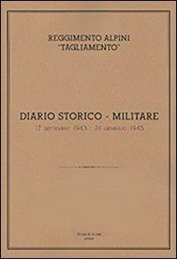 Reggimento alpini «Tagliamento». Diario storico militare - copertina