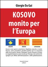 Kosovo monito per l'Europa - Giorgio Da Gai - copertina