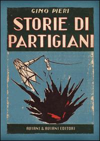 Storie di partigiani - Gino Pieri - copertina