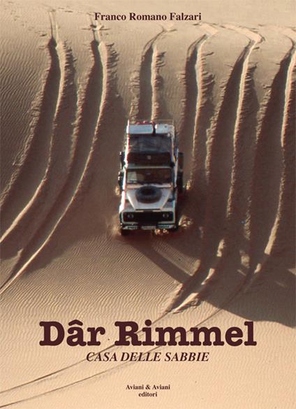 Dâr Rimmel. Casa delle sabbie - Franco Romano Falzari - copertina