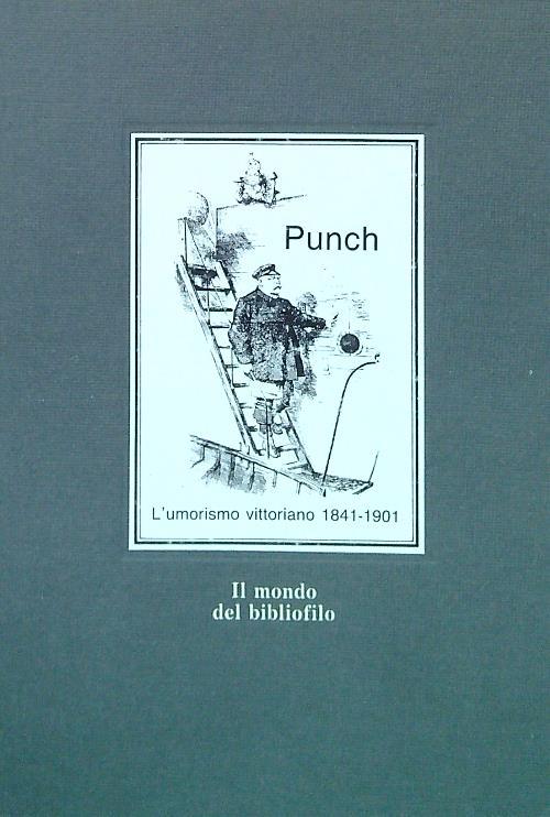 Punch. L'umorismo vittoriano (1841-1901)