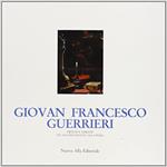 Giovan Francesco Guerrieri: dipinti e disegni. Un accostamento all'opera. Catalogo della mostra