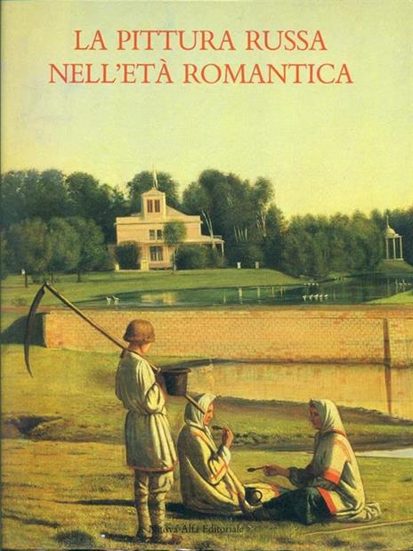 La pittura russa nell'età romantica - Eugenija Petrova,Grigorij Goldovskij,Elena Ctolbova - copertina