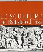 Le sculture nel Battistero di Pisa