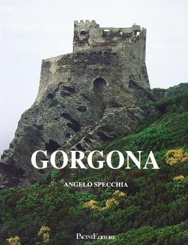 La Gorgona. Storia e immagini di uno scoglio - Angelo Specchia - copertina